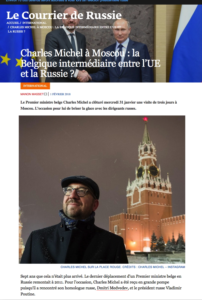 Page Internet. Charles Michel à Moscou - la Belgique intermédiaire entre l|UE et la Russie, par Manon Masset, 2018-02-01